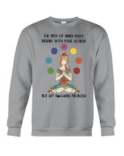 The Path Of Inner Peace Begins With Four Words Crewneck Sweatshirt tile