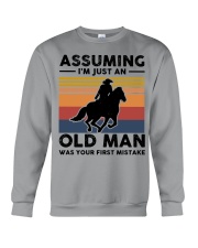 Assuming Im Just An Old Man Was Your First Mistake Crewneck Sweatshirt tile
