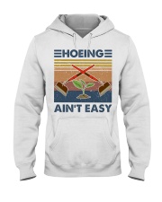 Hoeing Ain't Easy Hooded Sweatshirt tile