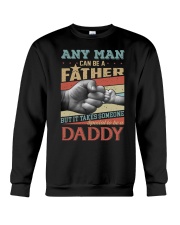 It Takes Soneome Special To Be A Daddy Crewneck Sweatshirt tile