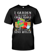I Garden So I Don't Choke People Classic T-Shirt front