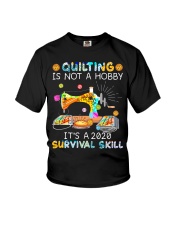Quilting Is Not A Hobby It's A 2020 Survival Skill Youth T-Shirt tile