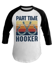 Part Time Hooker Baseball Tee tile