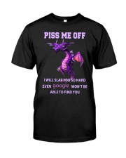 Piss Me Off Classic T-Shirt front
