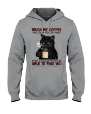 Touch My Coffee Hooded Sweatshirt tile