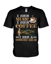 I See Music I See Coffee I See A Good Day Ahead V-Neck T-Shirt tile