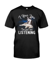 I Hear You I'm Just Not Listening Classic T-Shirt tile
