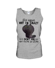 Stop Asking Why I'm Crazy Unisex Tank tile