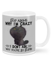 Stop Asking Why I'm Crazy Mugs tile