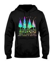 Take A Sad Song And Make It Better Hooded Sweatshirt tile