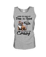 God Is Great - Dogs Are Good And People Are Crazy Unisex Tank tile