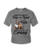 God Is Great - Dogs Are Good And People Are Crazy Youth T-Shirt tile