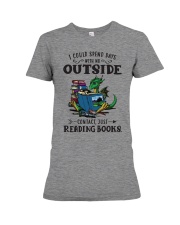 I Could Spend Days With No Outside Premium Fit Ladies Tee tile
