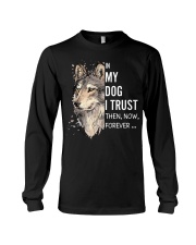 In My Dog I Trust - Then - Now - Forever Long Sleeve Tee tile