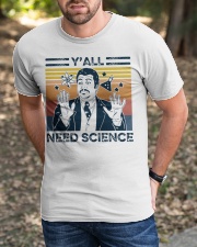 Y'All Need Science Classic T-Shirt apparel-classic-tshirt-lifestyle-front-52