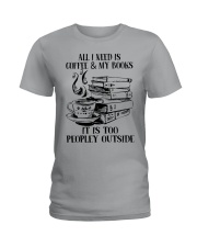 All I Need Is Coffe And My Books Ladies T-Shirt front