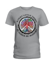 Every Little Thing Is Gonna Be Alright Ladies T-Shirt front