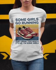 Some Girls Go Running And Drink Too Much Ladies T-Shirt apparel-ladies-t-shirt-lifestyle-04