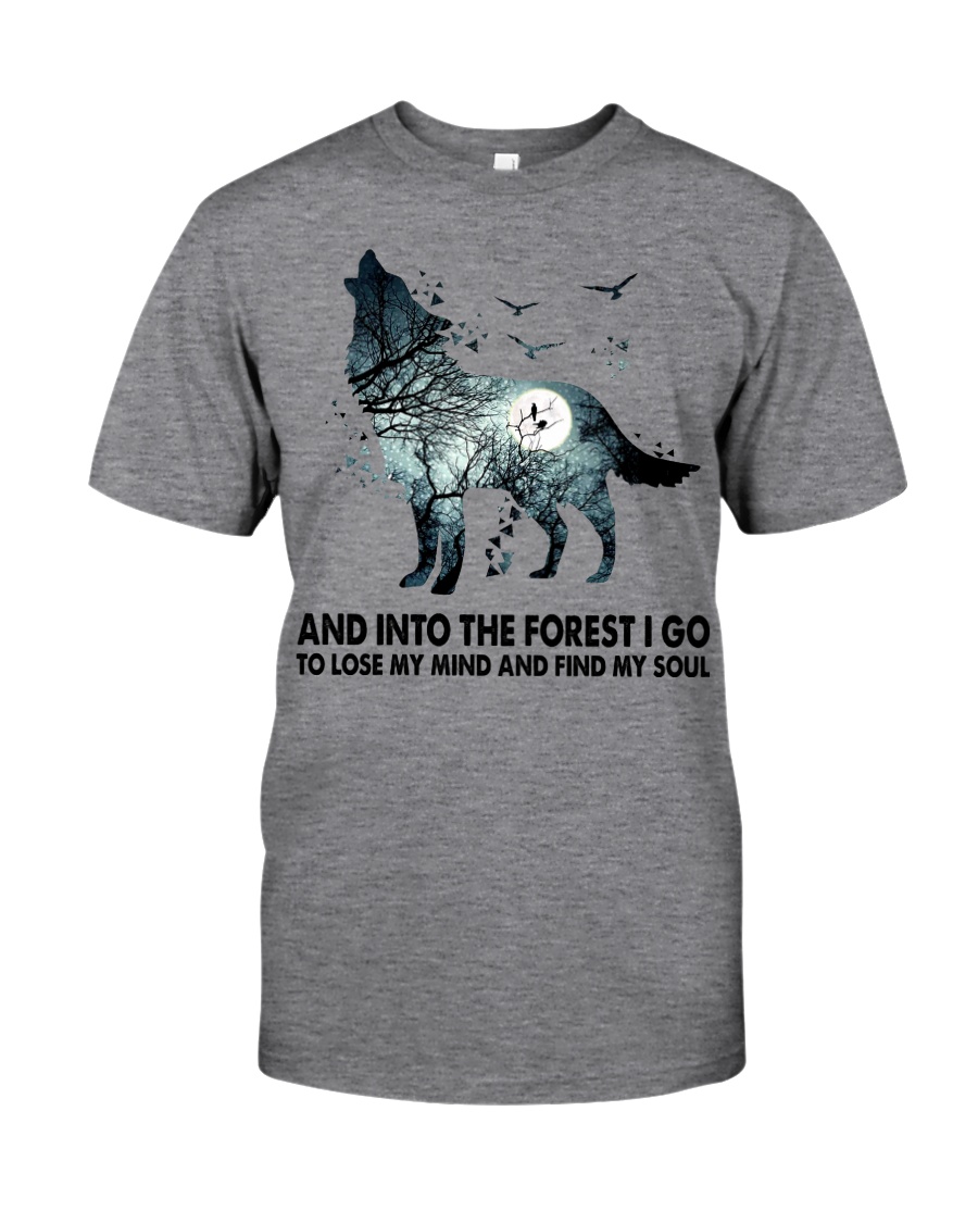 Limited Edition - And Into The Forest I Go Classic T-Shirt