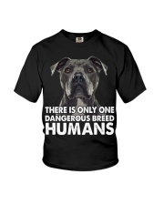 There Is Only One Dangerous Breed Humans Youth T-Shirt tile