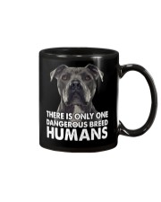 There Is Only One Dangerous Breed Humans Mug tile