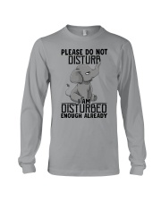 Do Not Disturb - I Am Disturbed Enough Already Long Sleeve Tee tile