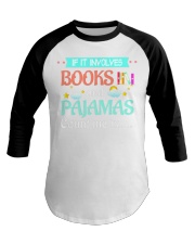 If It Involves Books And Pajamas Count Me In Baseball Tee tile