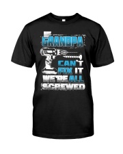 If Grandpa Cant Fix It Classic T-Shirt tile