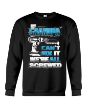 If Grandpa Cant Fix It Crewneck Sweatshirt tile