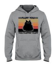 Fluff You You Fluffin' Fluff Hooded Sweatshirt tile