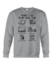 Things I Do In My Spare Time Crewneck Sweatshirt tile