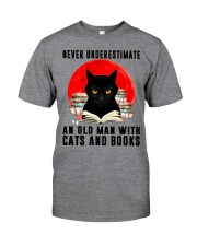Never Underestimate An Old Man With Cats And Books Classic T-Shirt front