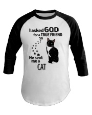 I Asked God For A True Friend - He Sent Me A Cat Baseball Tee tile