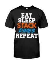 Eat Sleep Stack Dimes Repeat Classic T-Shirt tile