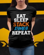Eat Sleep Stack Dimes Repeat Ladies T-Shirt apparel-ladies-t-shirt-lifestyle-04