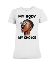 My body my choice Premium Fit Ladies Tee tile