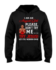 I Am A August Girl Don't Try Me Try Jesus Birthday Afro Hooded Sweatshirt tile