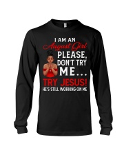 I Am A August Girl Don't Try Me Try Jesus Birthday Afro Long Sleeve Tee tile