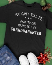 YOURE NOT MY GRANDDAUGHTER Classic T-Shirt apparel-classic-tshirt-lifestyle-back-69