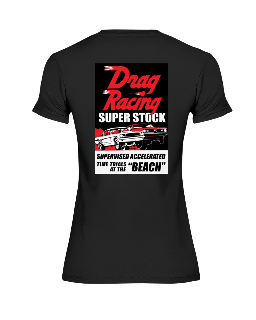 Nostalgia Super Stock Drag Racing T Shirt Premium Fit Ladies Tee