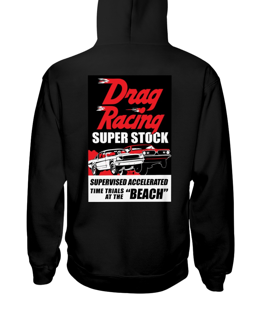 Nostalgia Super Stock Drag Racing T Shirt Hooded Sweatshirt