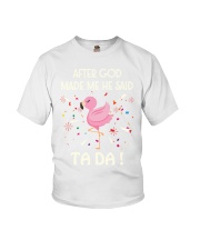 God made me ta da Flamingo Youth T-Shirt tile