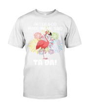 Flamingo god made me tada Classic T-Shirt tile