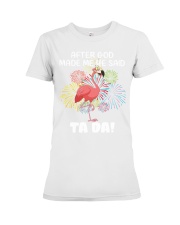 Flamingo god made me tada Premium Fit Ladies Tee tile