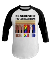 In a world where you can be anything Baseball Tee tile