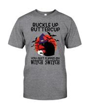 Buckle up buttercup Classic T-Shirt tile