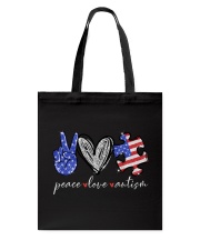 Peace love autism independence day Tote Bag tile