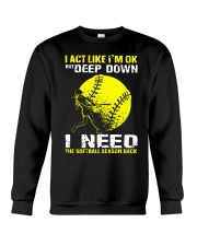 I act like I'm ok but deep down Crewneck Sweatshirt tile