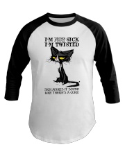 I am not sick i'm twisted Baseball Tee tile