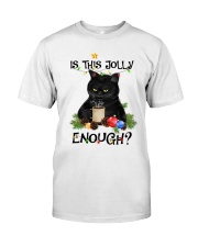 Is this jolly enough Classic T-Shirt front